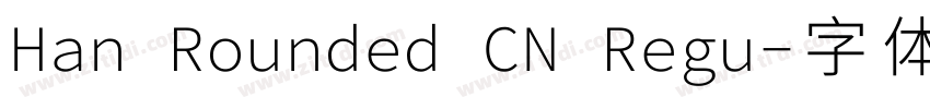 Han Rounded CN Regu字体转换